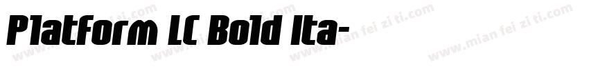 Platform LC Bold Ita字体转换